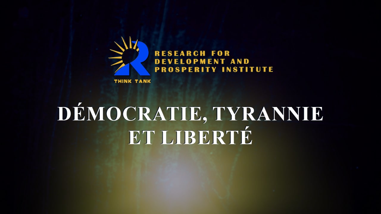 DÉMOCRATIE, TYRANNIE ET LIBERTÉ